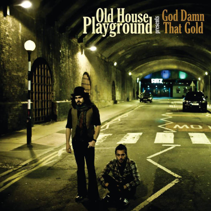 old house playground - god damn that gold